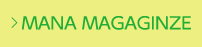 MANA MAGAZINE